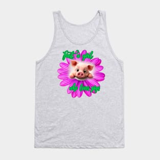 Just a girl who loves pigs Tank Top